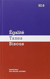 Égalité, taxe, bisous