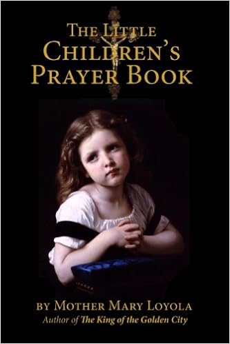 Little Childrens Prayer Book Mother Mary Loyola - 