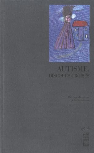 Amazon Fr Autisme Discours Croises Steinmann Delia Collectif Livres