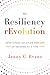 The Resiliency rEvolution: Your Stress Solution for Life - 60 Seconds at a Time by