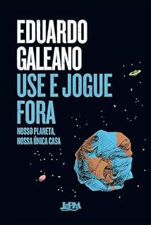 Livro Use e jogue fora: nosso planeta, nossa única casa