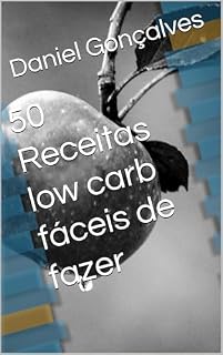 Livro 50 Receitas low carb fáceis de fazer