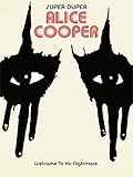 Alice Cooper - Super Dooper Alice Cooper