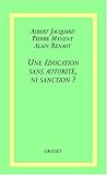 Une éducation sans autorité, ni sanction ? (Collège de Philosophie) (French Edition) by