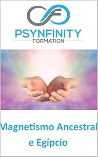 Livro Magnetismo ancestral e egípcio: Material didático (Psynfinity Formation)
