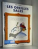 Les oreilles sales by 