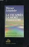 La vie après la mort terrestre by 