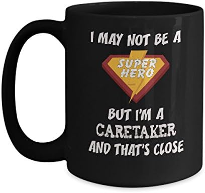 Caretaker - Super Hero - Gift Ceramic Coffee Mug