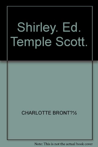 Shirley. Ed. Temple Scott.