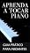 Livro Aprenda a Tocar Piano: Guia prático para iniciantes (Aprendendo Música)