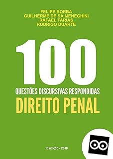 Livro 100 DISCURSIVAS DE DIREITO PENAL - PROVA DISCURSIVA CONCURSO PÚBLICO: As questões discursivas possuem respostas elaboradas por professores.