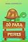 Livro Só para peixes