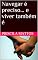 Livro Navegar é preciso... e viver também é
