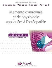 Mémento d'anatomie et de physiologie appliquées à l'ostéopathie