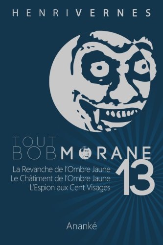 Best! Tout Bob Morane/13 (Volume 13) (French Edition)<br />[R.A.R]
