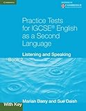 Practice Tests for IGCSE English as a Second Language Book 2, With Key: Listening and Speaking (Cambridge International IGCSE)