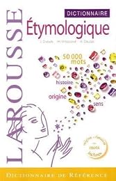 Dictionnaire étymologique & historique du français
