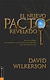 El Nuevo Paco Revelado El Plan de Dios Para Liberar A la Iglesia De Los Ultimos dias del poder del pecado (New Covenant Unveiled, The: God's plan to ... from the power of sin) (Spanish Edition)