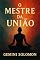 Livro O Mestre da União