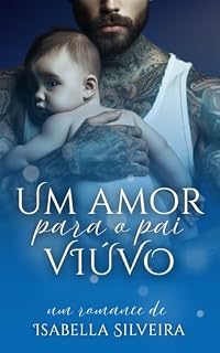 Livro Um Amor para o Pai Viúvo