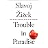 Trouble in Paradise: From the End of History to the End of Capitalism