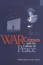 War Crimes and the Culture of Peace (Senator Keith Davey Lectures)