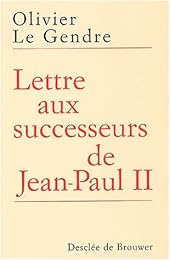 Lettre aux successeurs de Jean-Paul II