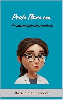 Livro Profa Flora em a composição da matéria