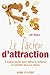 Le facteur d'attraction (French Edition) by 