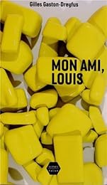 Mon ami, Louis