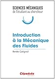 Image de Introduction à la mécanique des fluides - Collection Sciences Mécaniques : de l'étudiant au chercheur