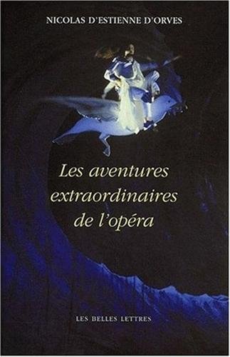 Les  aventures extraordinaires de l'opéra