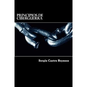 Principios de Ciberguerra: Una Guía para Oficiales Militares (Spanish Edition)