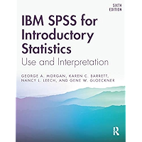 IBM SPSS for Introductory Statistics: Use and Interpretation book cover