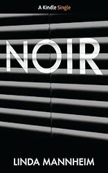 Noir (Kindle Single)