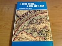 El viejo mundo-- y otra vez el mar: Recuerdos de viajes y de teatro 8486233305 Book Cover