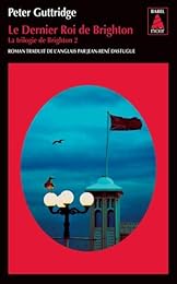 Le  dernier roi de Brighton