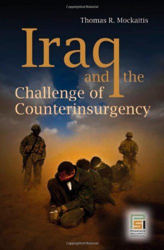 Iraq and the Challenge of Counterinsurgency (Praeger Security International) by Thomas R. Mockaitis