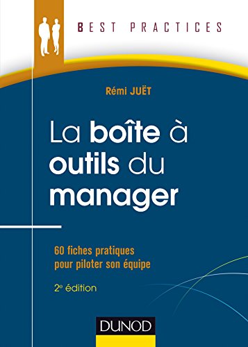 La Boîte à outils du manager - 2e éd. - 55 fiches pratiques pour piloter son équipe by (Paperback)