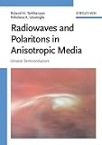 Radiowaves and Polaritons in Anisotropic Media