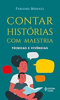 Livro Contar histórias com maestria: Técnicas e vivências
