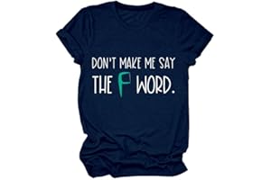GAQEUWR Dental Dentist Hygienist T Shirt for Women, Don't Make Me Say The F Word Shirt, Humor Floss Graphic Tee Tops