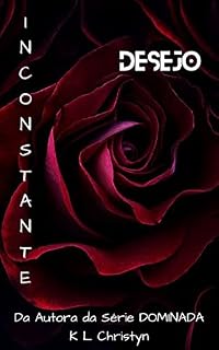 Livro DESEJO (INCONSTANTE Livro 2)