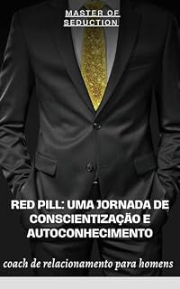 Livro RED PILL: Uma Jornada de Conscientização e Autoconhecimento (Sigma, Sedução)