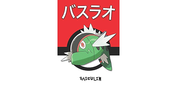 Basculin バスラオ Basurao Bargantua Barschuft Pokemon Notebook Blank Lined Journal By Legends Lickitung Amazon Ae