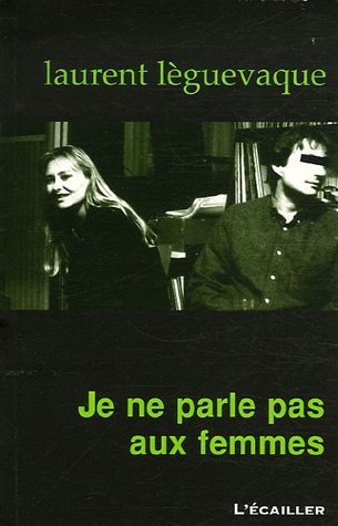 Je ne parle pas aux femmes