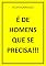 Livro É DE HOMENS QUE SE PRECISA!!!
