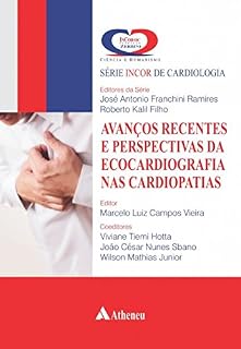 Livro Avanços Recentes e Perspectivas da Ecocardiografia (eBook) (Serie Incor De Cardiologia)