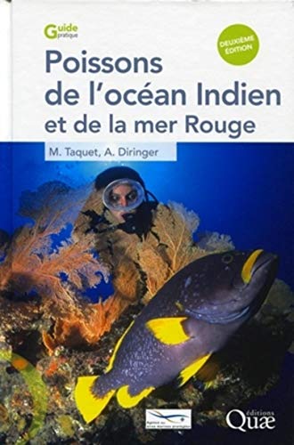 Poissons de l'océan Indien et de la mer Rouge (Guide pratique) (French Edition) by Marc Taquet, Alain Diringer