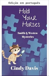 Livro Segure os cavalos (Mistérios de Smith e Westen Livro 5)